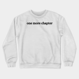 One More Chapter Crewneck Sweatshirt